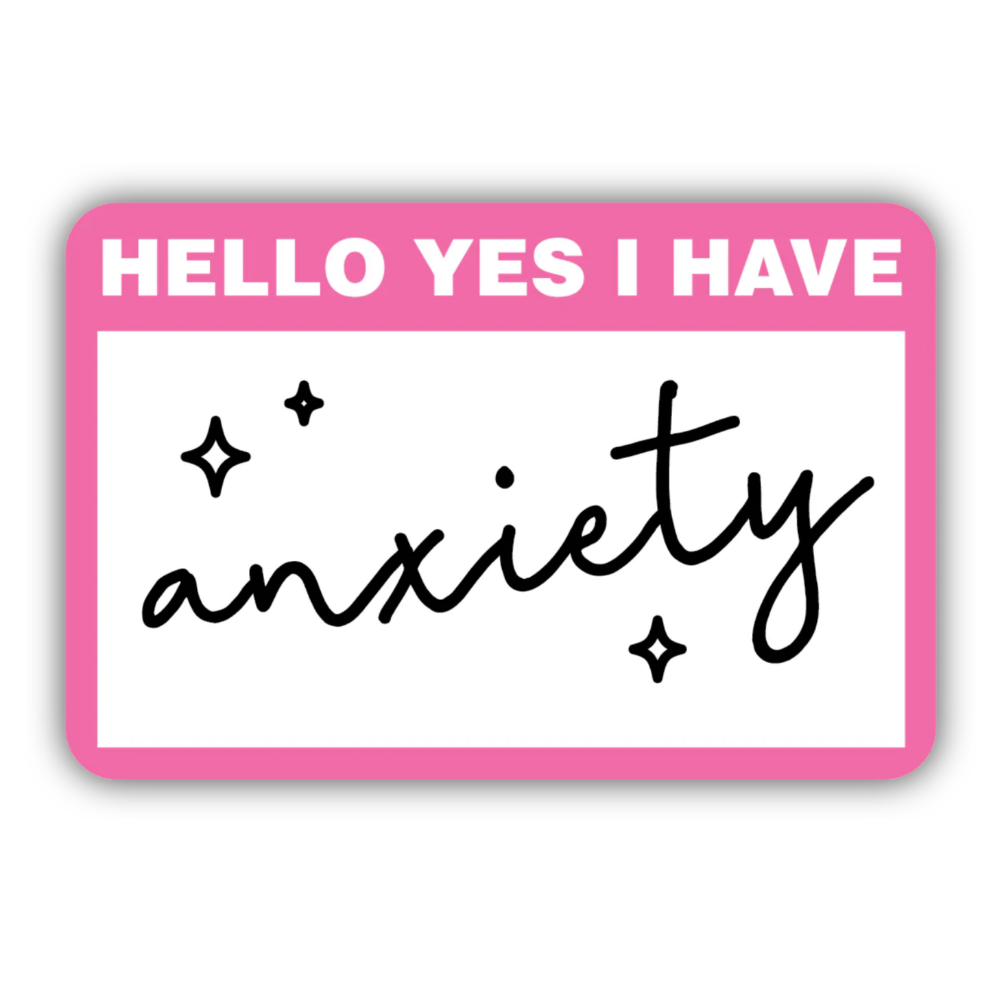 *Sticker - Anxiety Nametag