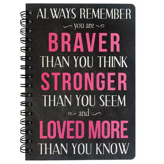 *Hardcover Spiral Journal - Always Remember You Are Braver Than You Think