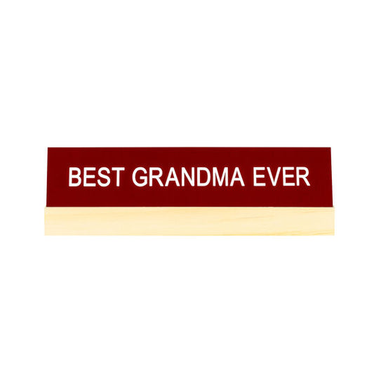 *Desk Sign w/Base - Best Grandma