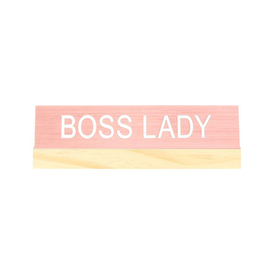 *Desk Sign w/Base - Boss Lady