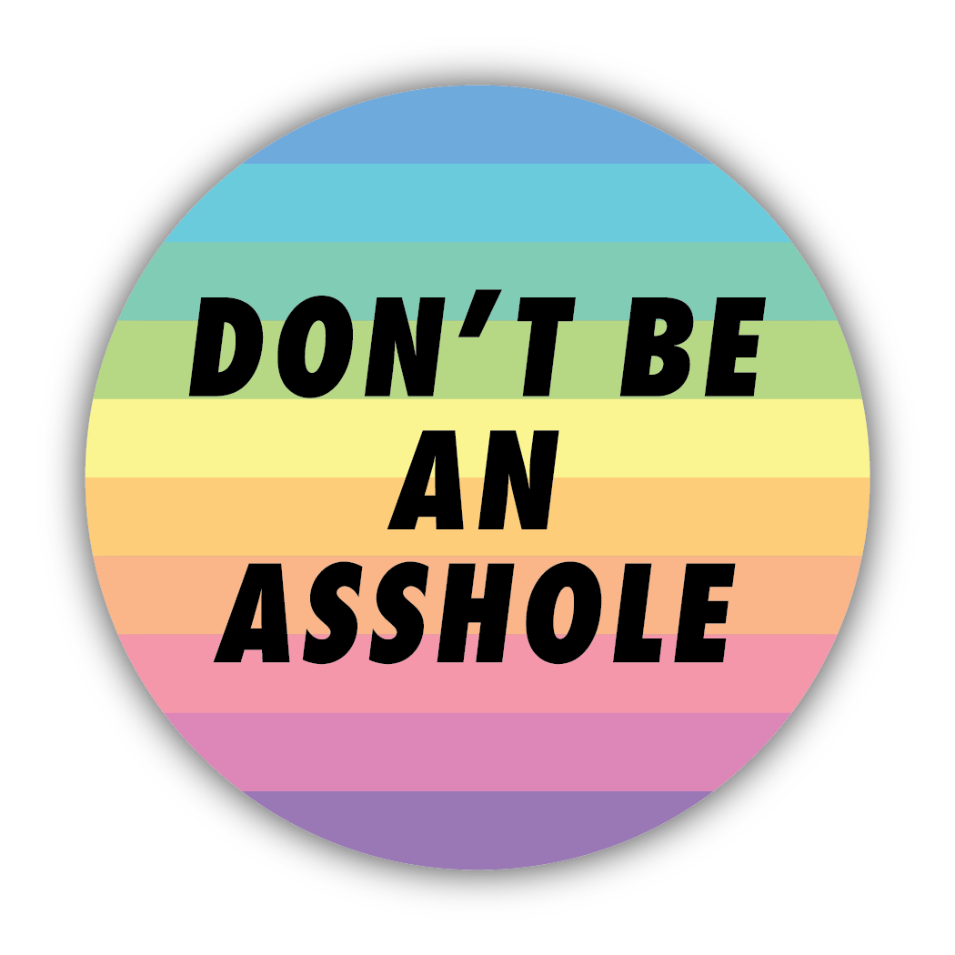 *Sticker - Don’t Be An Asshole