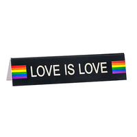 *Desk Sign - Love Is Love