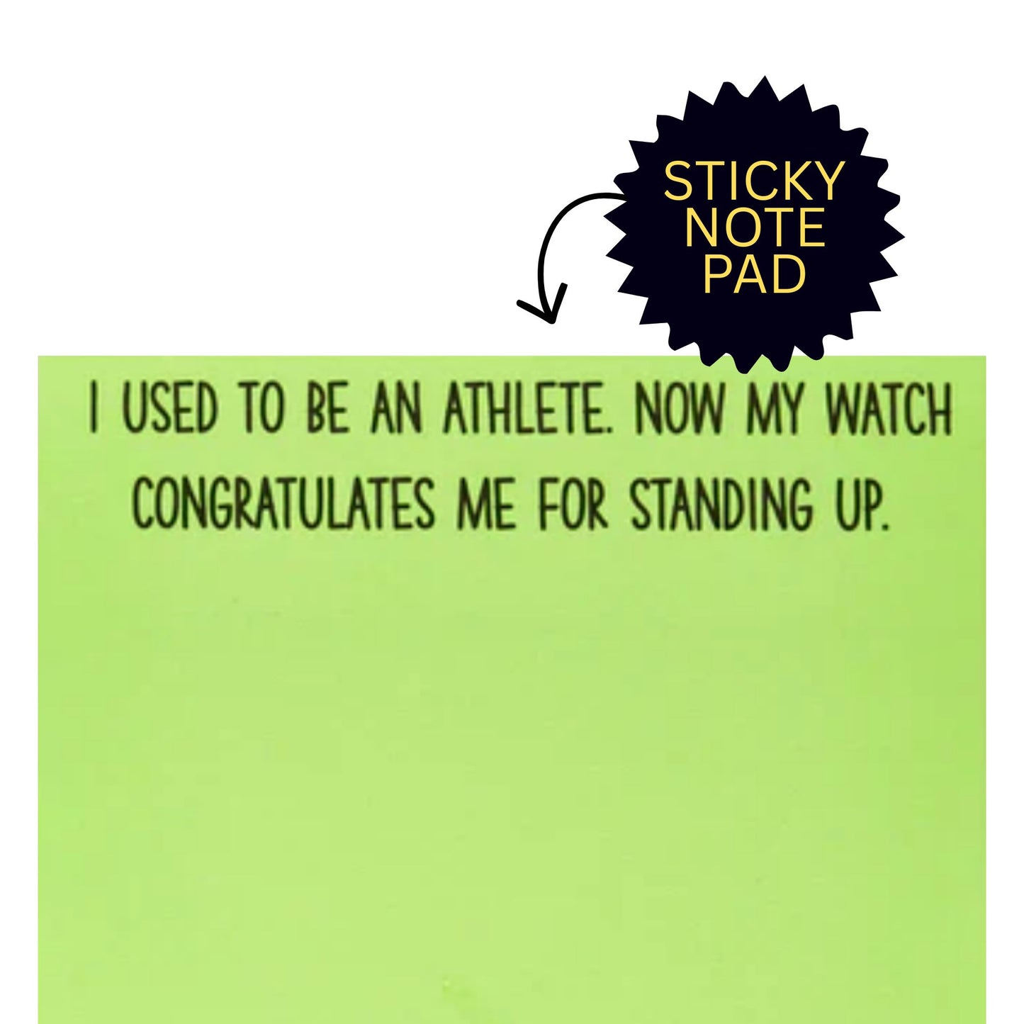 *Sticky Notes - I Used To Be An Athlete