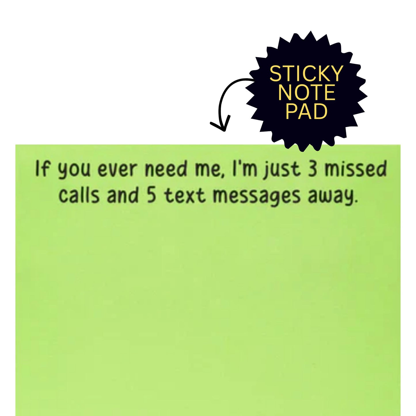 *Sticky Notes - If You Ever Need Me