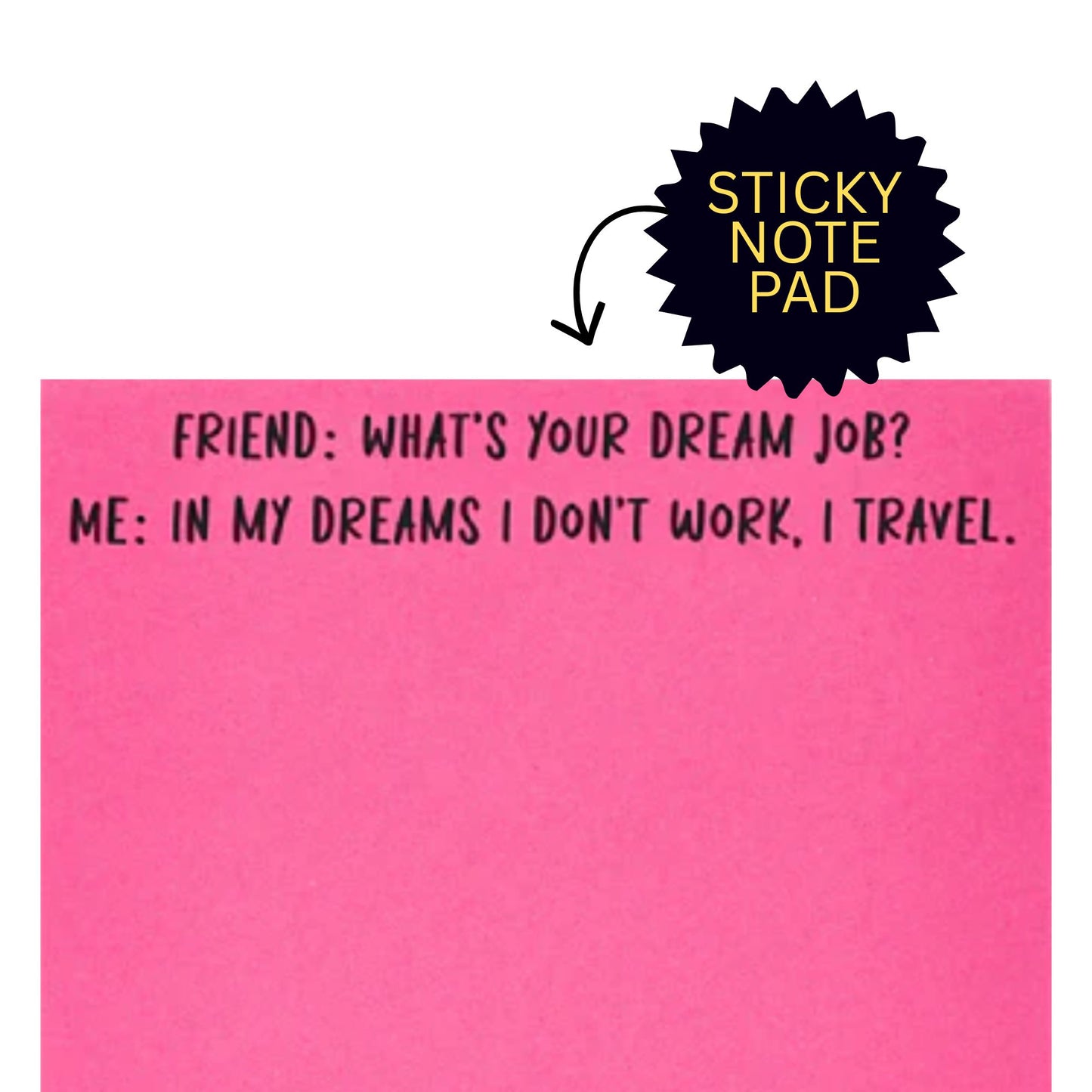 *Sticky Notes - Dream Job
