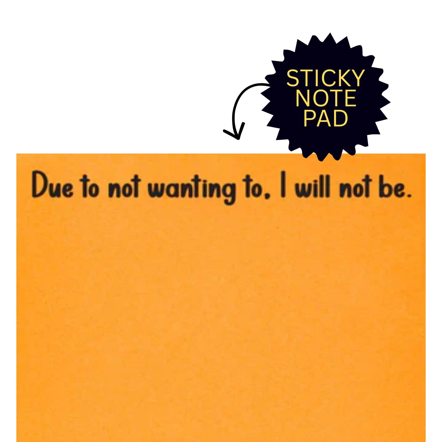 *Sticky Notes - Not Wanting To