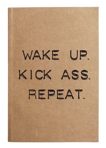 *Notebook - Wake up. Kick a..