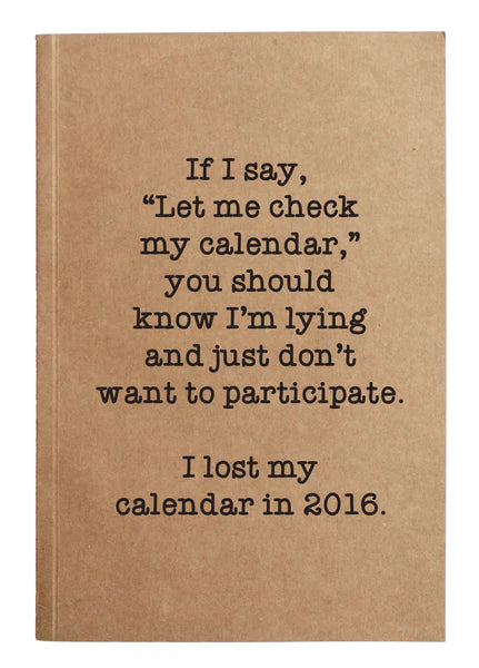 *Notebook - "Let me check my calendar”