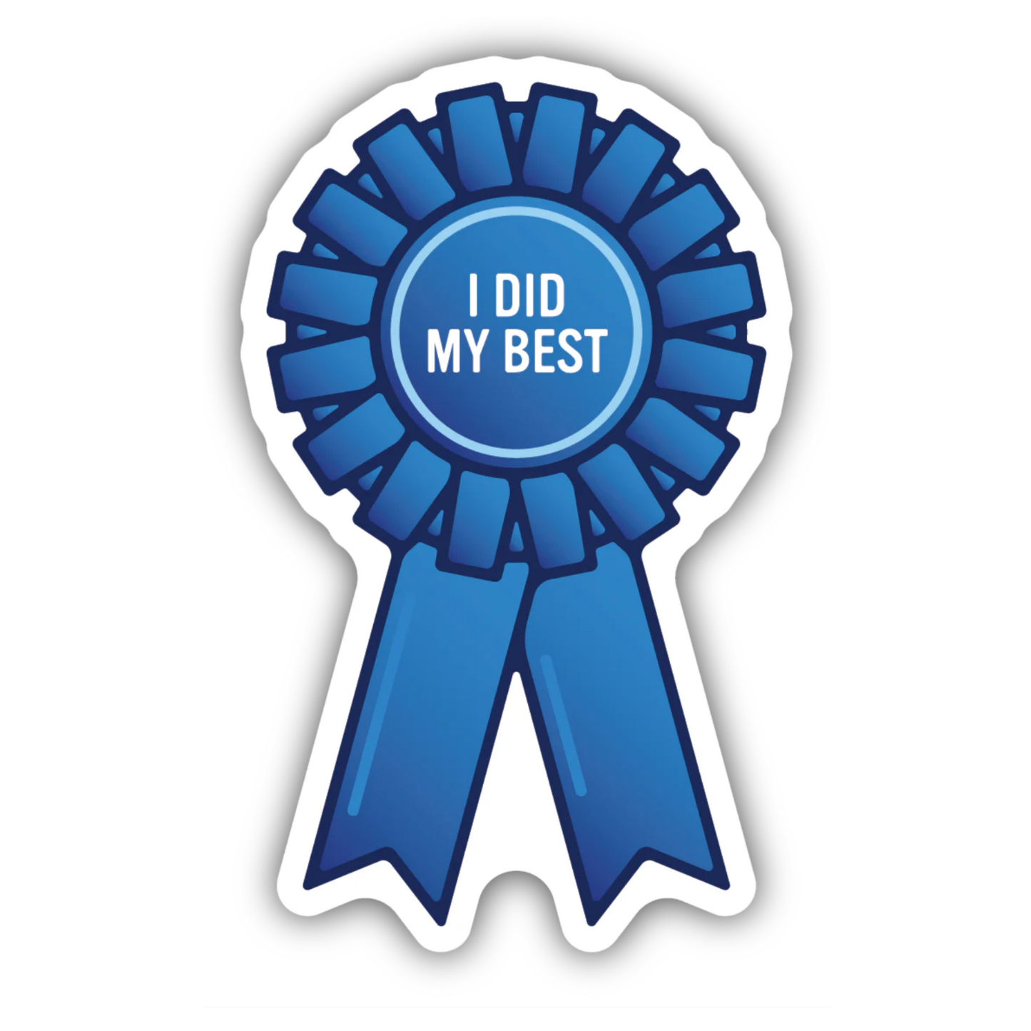 *Sticker - I Did My Best Blue Ribbon