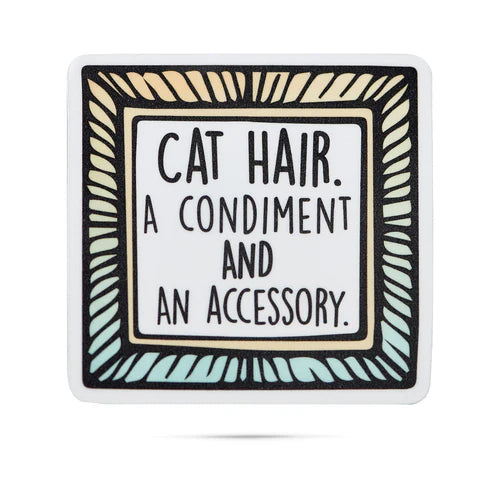*Sticker - Cat Hair. A Condiment And Accessory