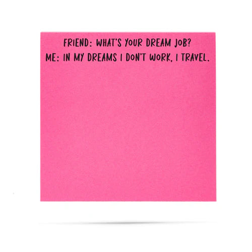 *Sticky Notes - Dream Job