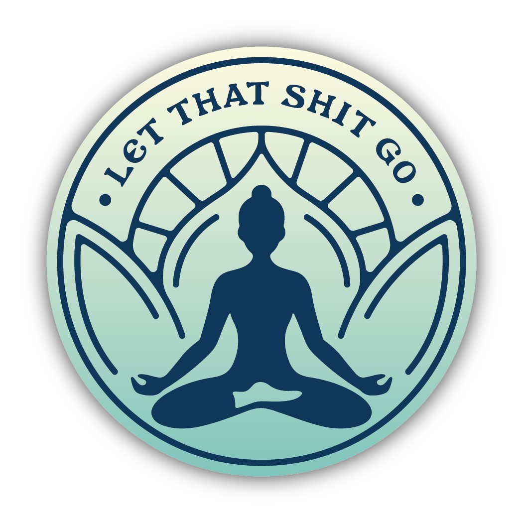*Sticker - Let that Shit Go - Yoga Pose