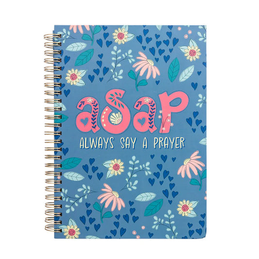 *Journal - Faith Based - ASAP (Always Say A Prayer)