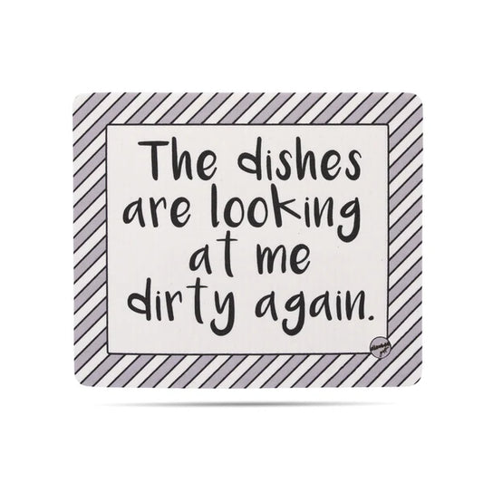 *Dishcloth - The Dishes Are Looking At Me Dirty